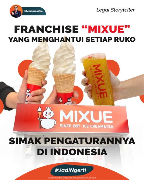 Franchise “Mixue” Yang Menghantui Setiap Ruko, Simak Pengaturannya di Indonesia | Bimo Prasetio