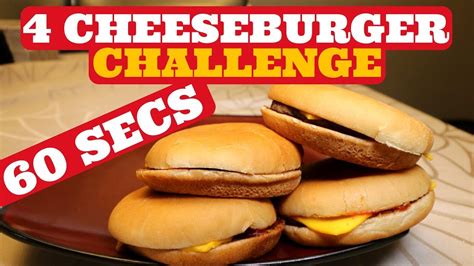 Cheeseburger Challenge | 4 Cheeseburgers in 60 Seconds | McDonalds ...