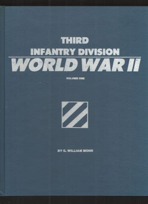 Third Infantry Division World War II - Volume One, Hardcover The Victory Path through France and ...
