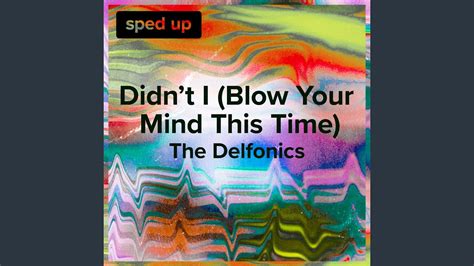 Didn't I (Blow Your Mind This Time) (The Delfonics - Sped Up) - YouTube