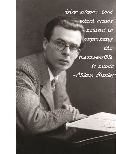 Aldous Huxley Music Quote Sounds True, Aldous Huxley, Humanist, Awakens ...