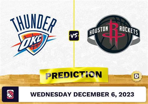 Oklahoma City Thunder vs. Houston Rockets Prediction and Odds ...