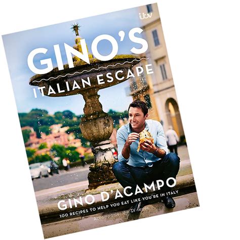 Gino D Acampo Gino's Italian Escape Book 1 over 100 deliciously simple ...