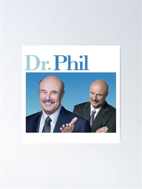 "Dr. Phil" Poster by Hamishsellers | Redbubble