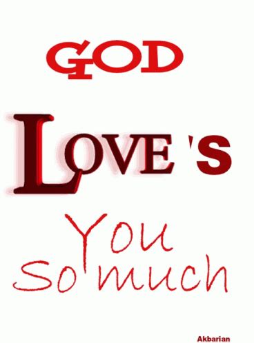 God Loves You So Much Love GIF - God Loves You So Much Love Gods Love ...