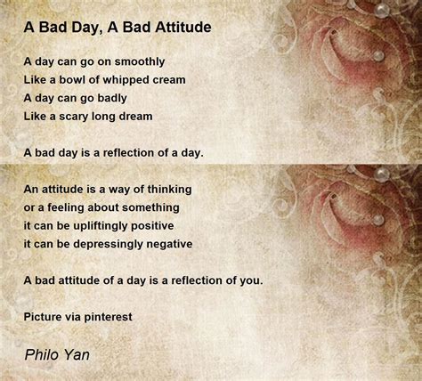 A Bad Day, A Bad Attitude - A Bad Day, A Bad Attitude Poem by Philo Yan