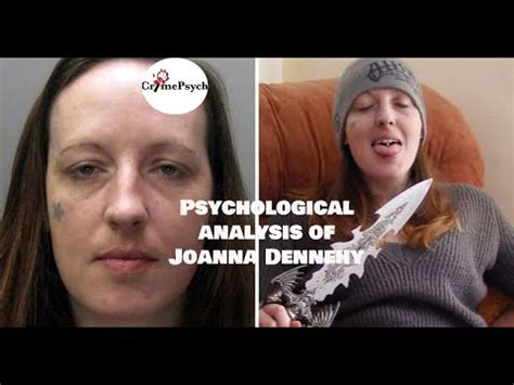 Psychological analysis of Joanna Dennehy - YouTube