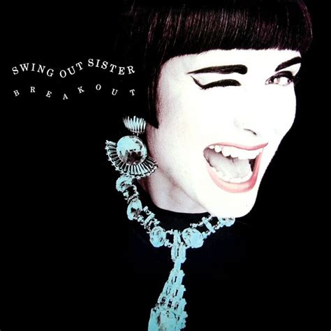 Swing Out Sister - Breakout | Releases | Discogs