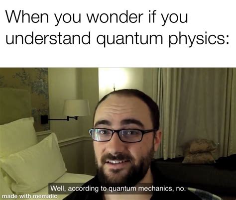 Quantum meme II : r/memes