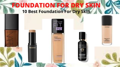 How To Choose Foundation For Dry Skin-10 Best Foundation For Dry Skin ...