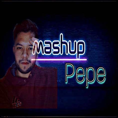 mashup pepe - Song Lyrics and Music by _l0g4N arranged by l0g4N_ on Smule Social Singing app