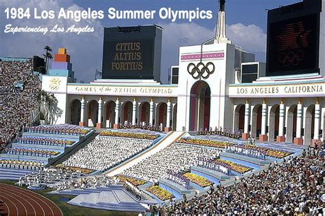 Experiencing Los Angeles: Los Angeles' Moment: the 1984 Summer Olympics