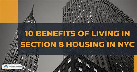 10 Benefits of Living in Section 8 Housing in NYC - Section 8 Solutions