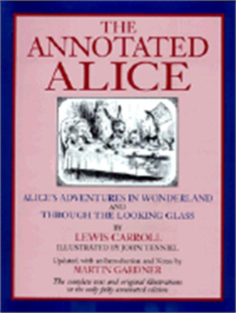 The Annotated Alice by Gardner, Mark & Lewis Carroll (Hard cover ...