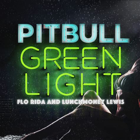 Carátula Frontal de Pitbull - Greenlight (Featuring Flo Rida & Lunchmoney Lewis) (Cd Single ...