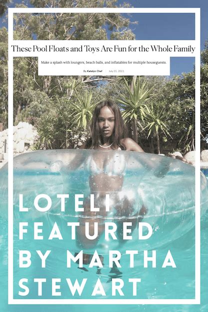 LOTELI featured by Martha Stewart for 2021's Best Pool Floats | LÔTELI