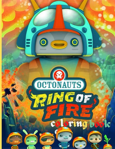 Buy OCTONAUTS RING OF FIRE coloring book: Octonauts kids and Adults ...