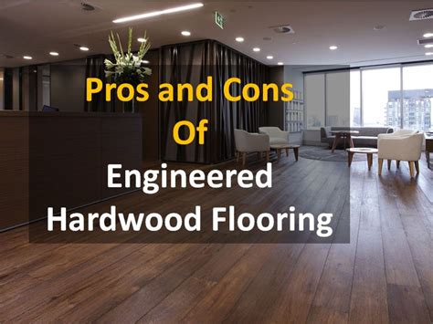 Pros and Cons of Engineered Hardwood Flooring | Engineered hardwood ...