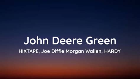 HIXTAPE, Joe Diffie - John Deere Green feat. Morgan Wallen, HARDY ...