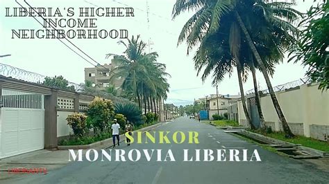 Sinkor Monrovia Liberia | Liberia's Higher Income Neighborhood | Monrovia Liberia 2020 - YouTube