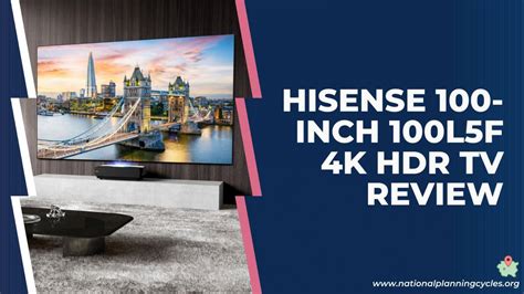 Hisense 100-Inch 100L5F 4K HDR TV Review 2022