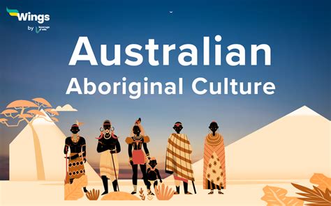 Australian Aboriginal Culture: Facts, History, Traditions, Beliefs, Culture - Leverage Edu