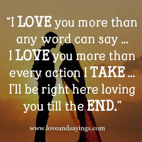 I Love You more Than any word can say ... - Love and Sayings