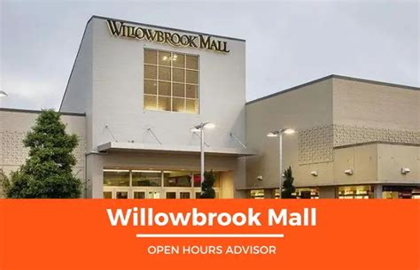 Willowbrook Mall Hours: Opening, Closing & Holidays Hours | September 2022