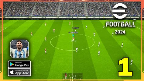 eFootball 2024 Mobile Gameplay Part 1 (Android, iOS) - YouTube