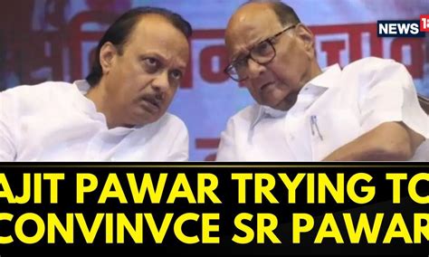 Mahrashtra Politics | Ajit Pawar Trying His Best To Convince Sharad ...