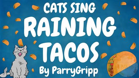 Cats Sing Raining Tacos by Parry Gripp & BooneBum | Cats Singing Song ...