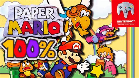 Paper Mario Switch Online N64 - 100% Longplay Full Game Walkthrough No ...