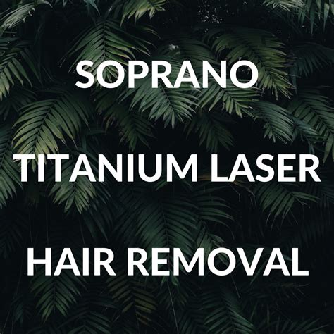 Soprano Titanium Laser Hair Removal for Women - Samantha Rose