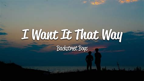 Backstreet boys i want it that way with lyrics - nanaxrepublic