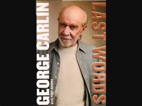 George Carlin: Last Words - Part 1 of 20 - YouTube