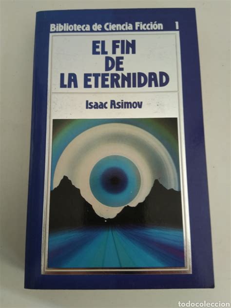 El fin de la eternidad/isaac asimov - Vendido en Venta Directa - 148634404