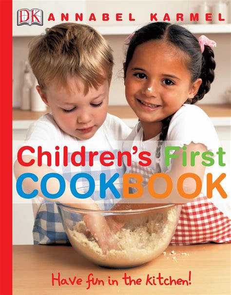 Annabel Karmel - Children's First Cookbook