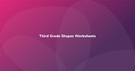 Third Grade Shapes Worksheets - Have Fun Teaching