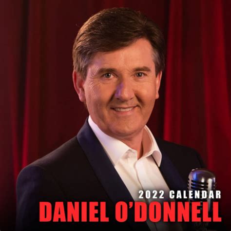 Buy Daniel O'Donnell Calendar 2022: Irish Singer And TV Presenter ...