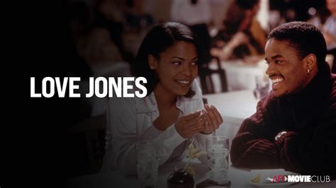 AFI Movie Club: LOVE JONES | American Film Institute