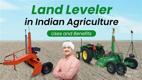 What is Land Leveller, Used and Benefits in India