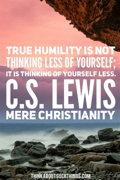 21 Of The Absolute Best Mere Christianity Quotes | Think About Such Things