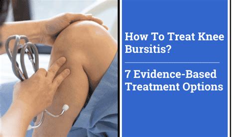 How To Treat Knee Bursitis? | 7 Evidence-Based Treatments