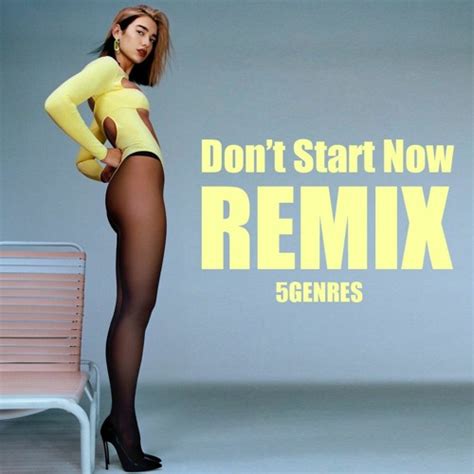 Stream Dua Lipa - don't start now REMIX / 1song in 5genres COVER by ...