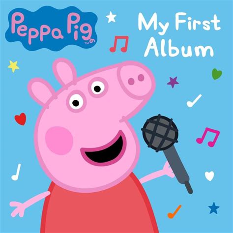 Peppa Pig - My First Album Lyrics and Tracklist | Genius