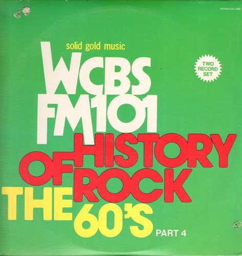 WCBS FM101 History Of Rock - The 60's Part 4 (Vinyl) - Discogs
