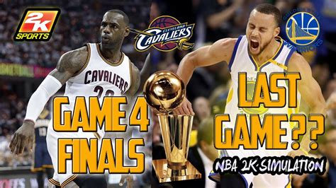 Golden State Warriors VS Cleveland Cavaliers - Game 4 - 2017 NBA Finals - NBA 2K17 - YouTube