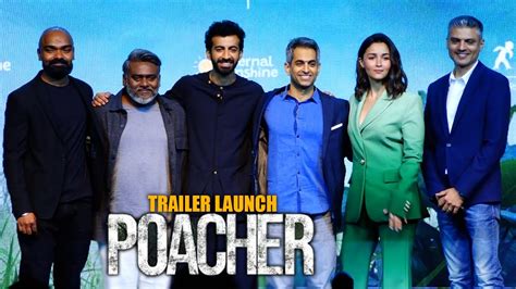 Alia Bhatt's 'Poacher' Movie Trailer Launch | Nimisha Sajayan,Roshan Mathews,Dibyendu ...