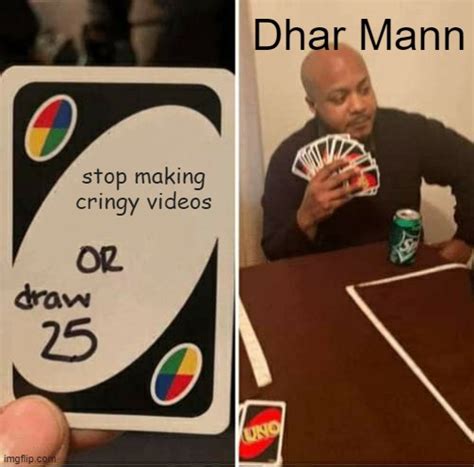 Dhar mann - Imgflip