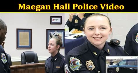 [Watch Now] Maegan Hall Police Video: Curious To Fetch Viral Content Details Trending On Reddit ...